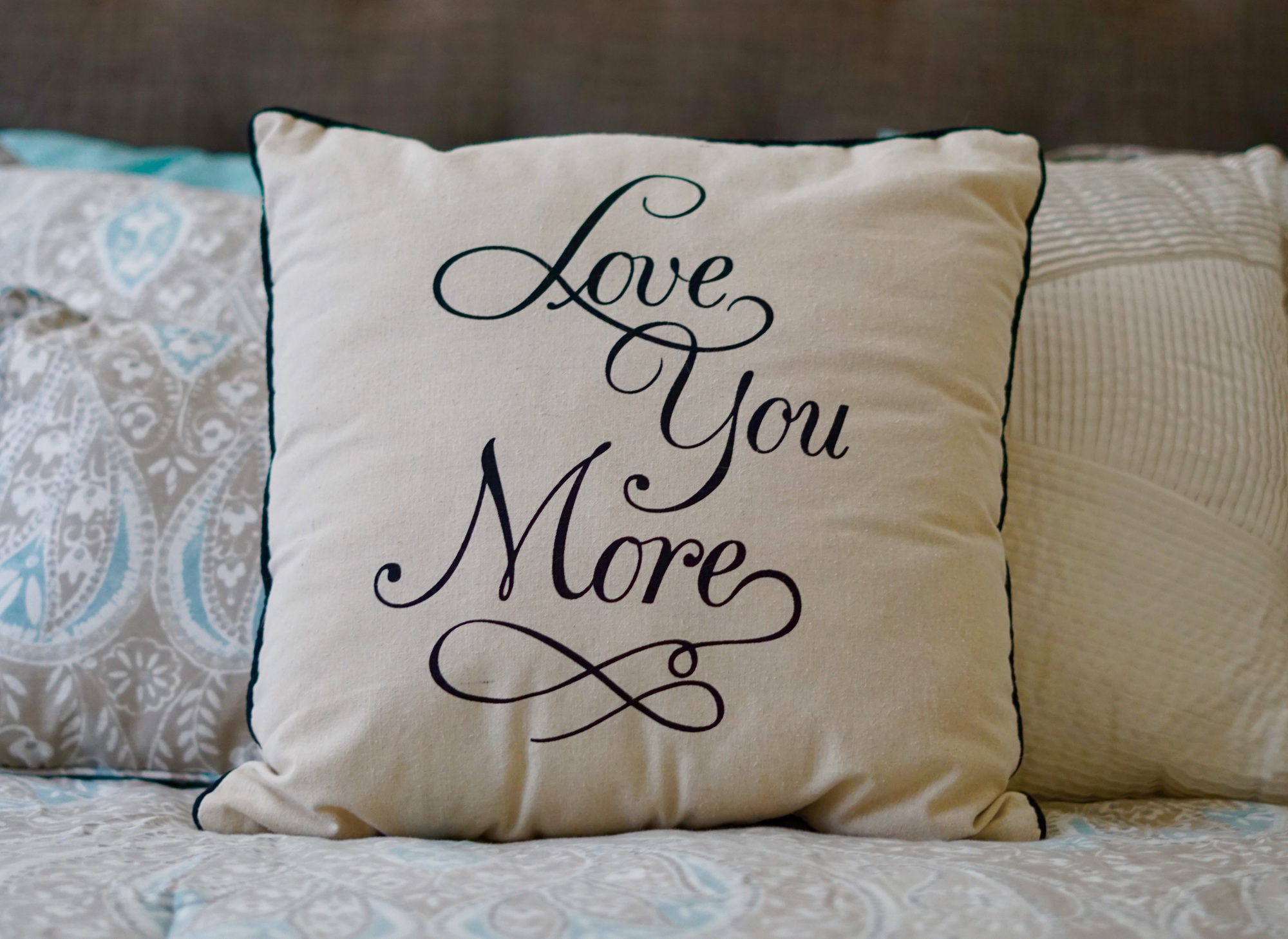Love you more on a pillow